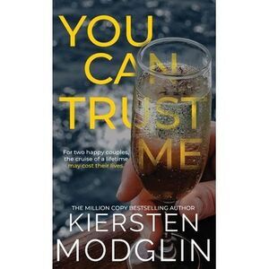 You Can Trust Me -- Kiersten Modglin